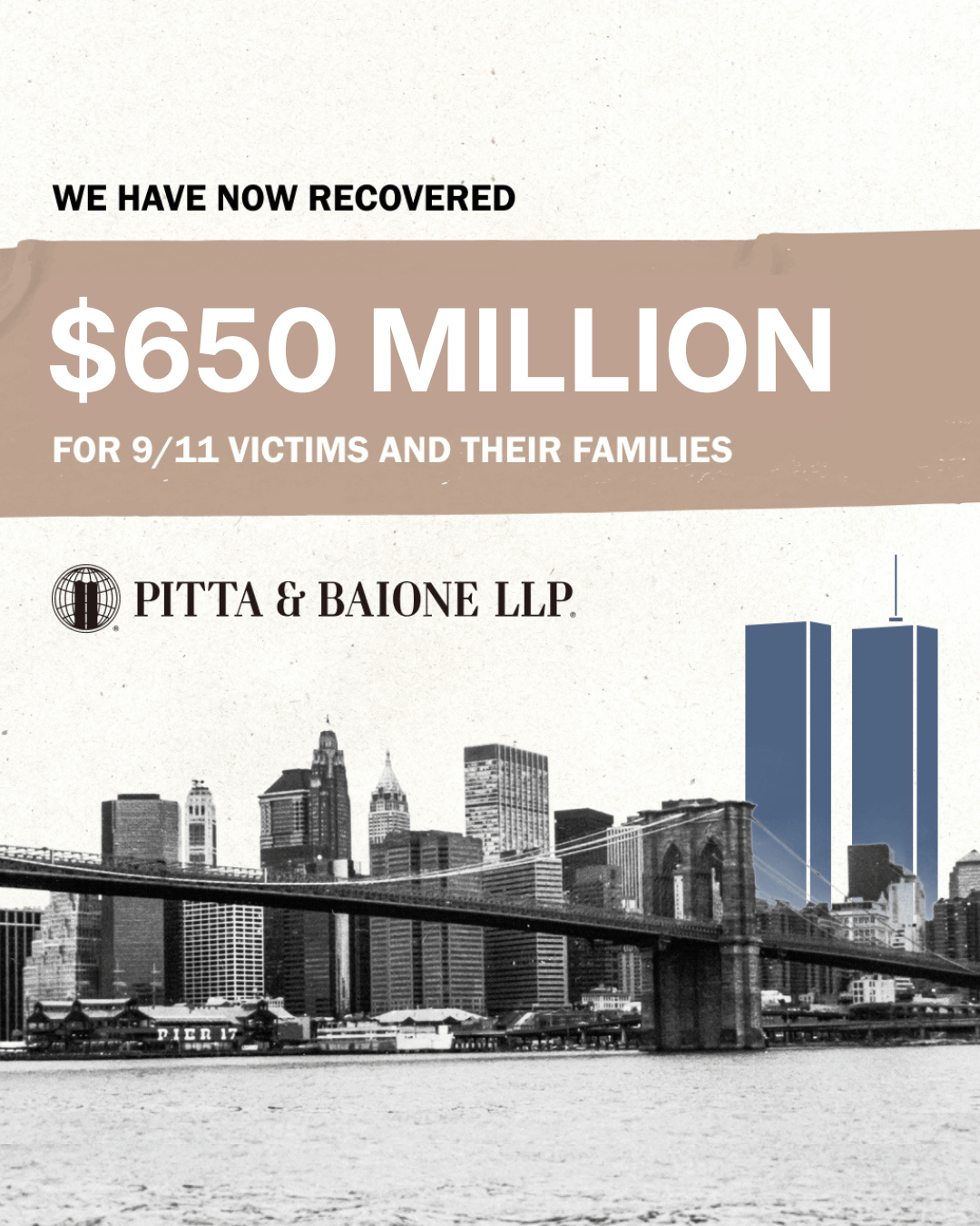 Pitta & Baione LLP Surpasses $650 Million Recovered for 9/11 Victims Featured Image